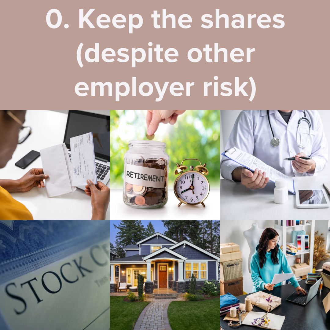 Title '0. Keep the shares (despite other employer risk).' Six images represent: income, retirement savings, healthcare, shares of stock, home value, and a small business.