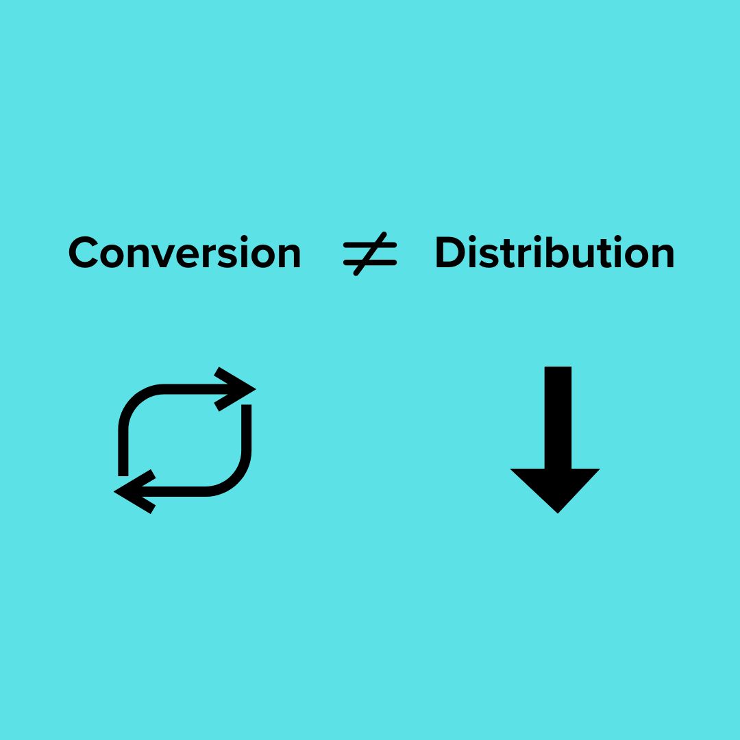 Title 'Conversion not equal to sign Distribution' on top. Below it on the left is a conversion symbol, which is two curved arrows pointing to each other. To the right of that is a black straight arrow.