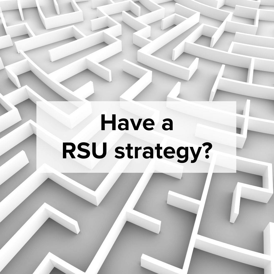 Have a RSU strategy?