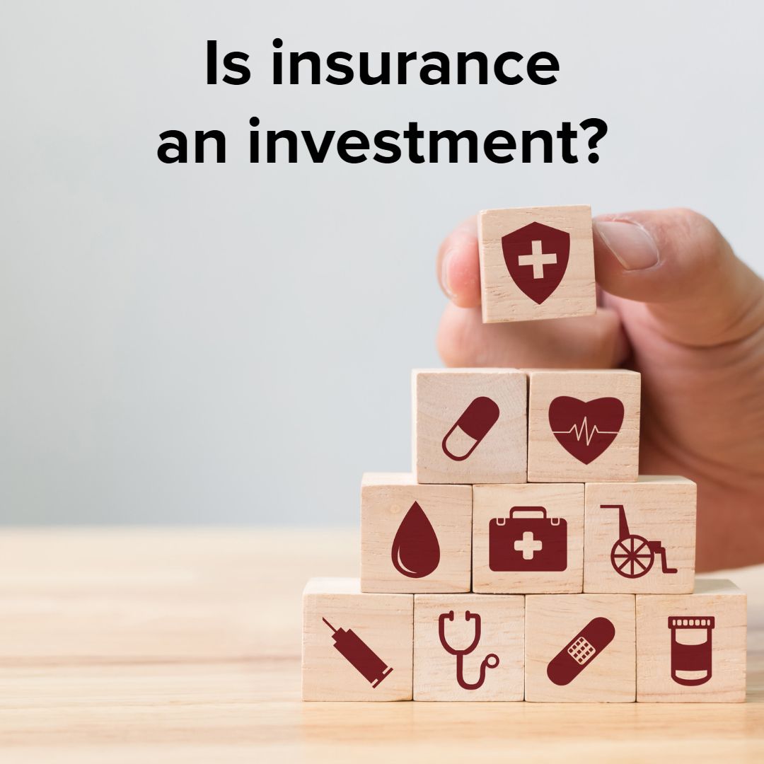 Is Insurance an Investment?
