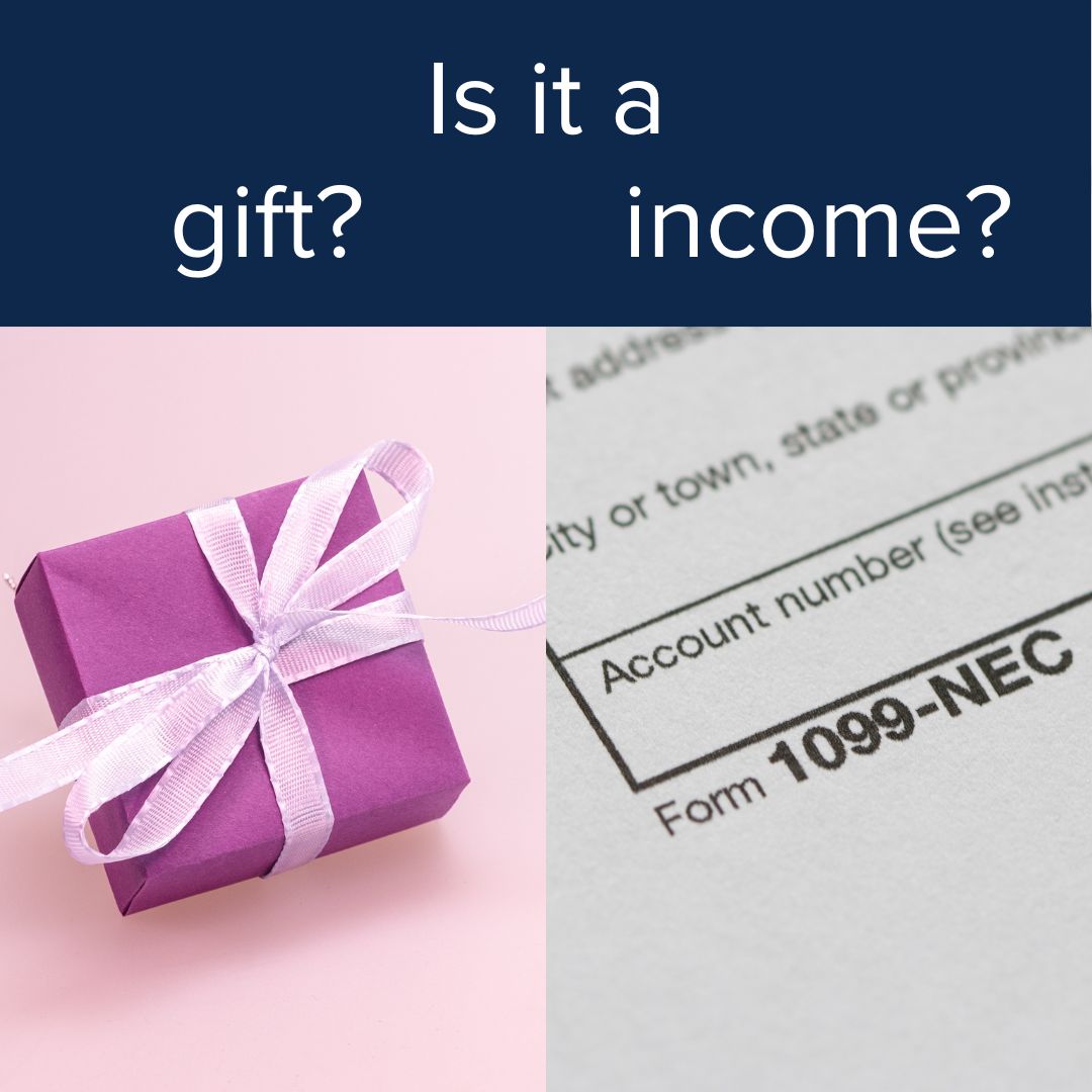 Title 'Is it a gift? income?' in white at the top. The image is split with a gift wrapped in purple on the left and a 1099-NEC form on the right.