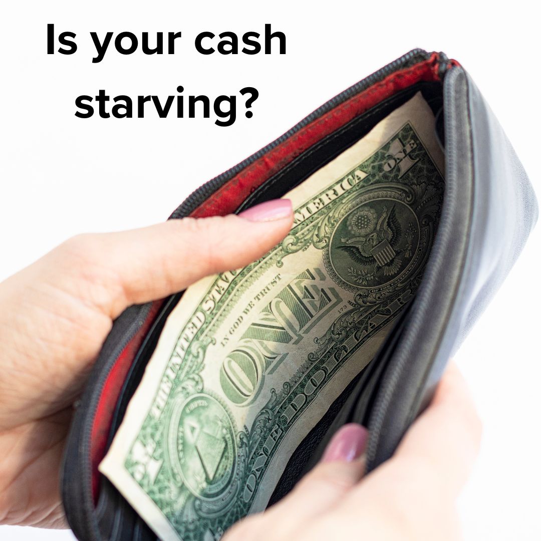 Title: 'Is your cash starving?' in the upper-left. Someone holds a wallet open with a single dollar bill. The image background is white.