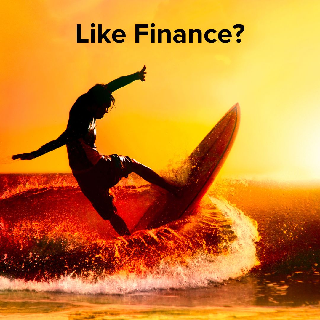 Title 'Like Finance?' on top. The image is of a surfer carving a turn at sunset.