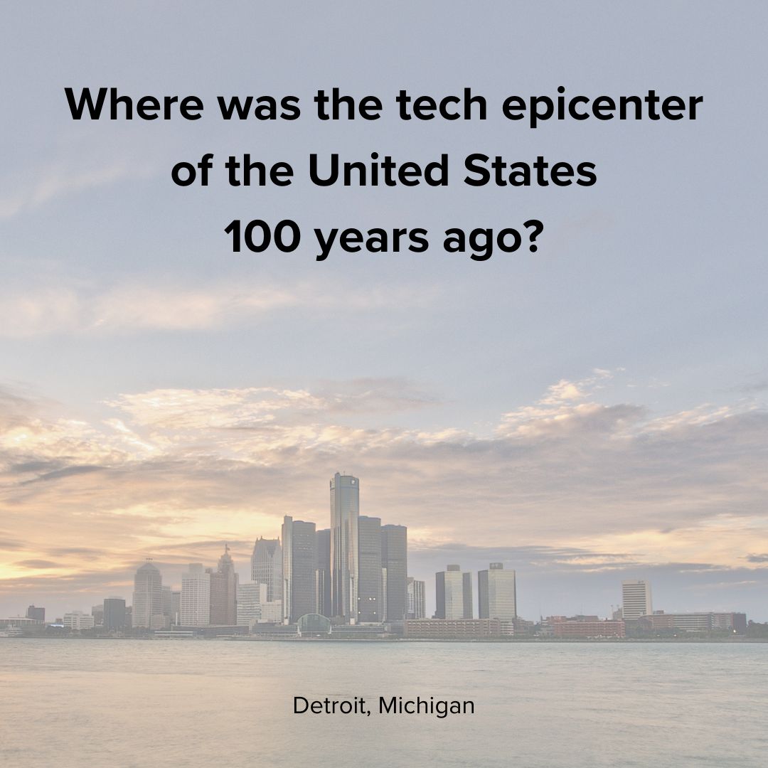 Picture of Detroit, Michigan from the water at twilight. Title: Where was the tech epicenter of the United States 100 years ago? Below it: Detroit, Michigan.