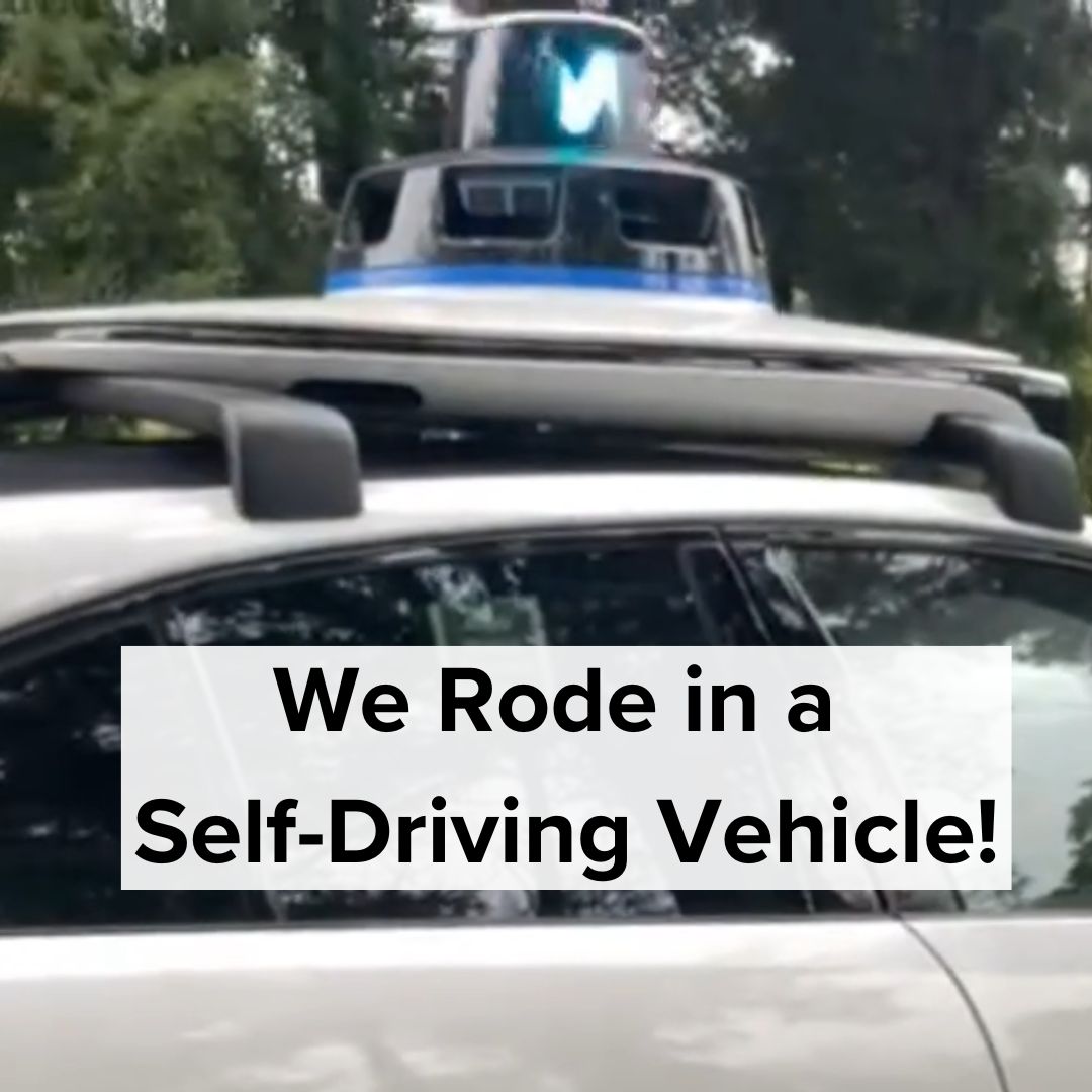 We Rode in a Self-Driving Vehicle